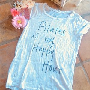 AERIE TEE: PILATES IS MY HAPPY HOUR!